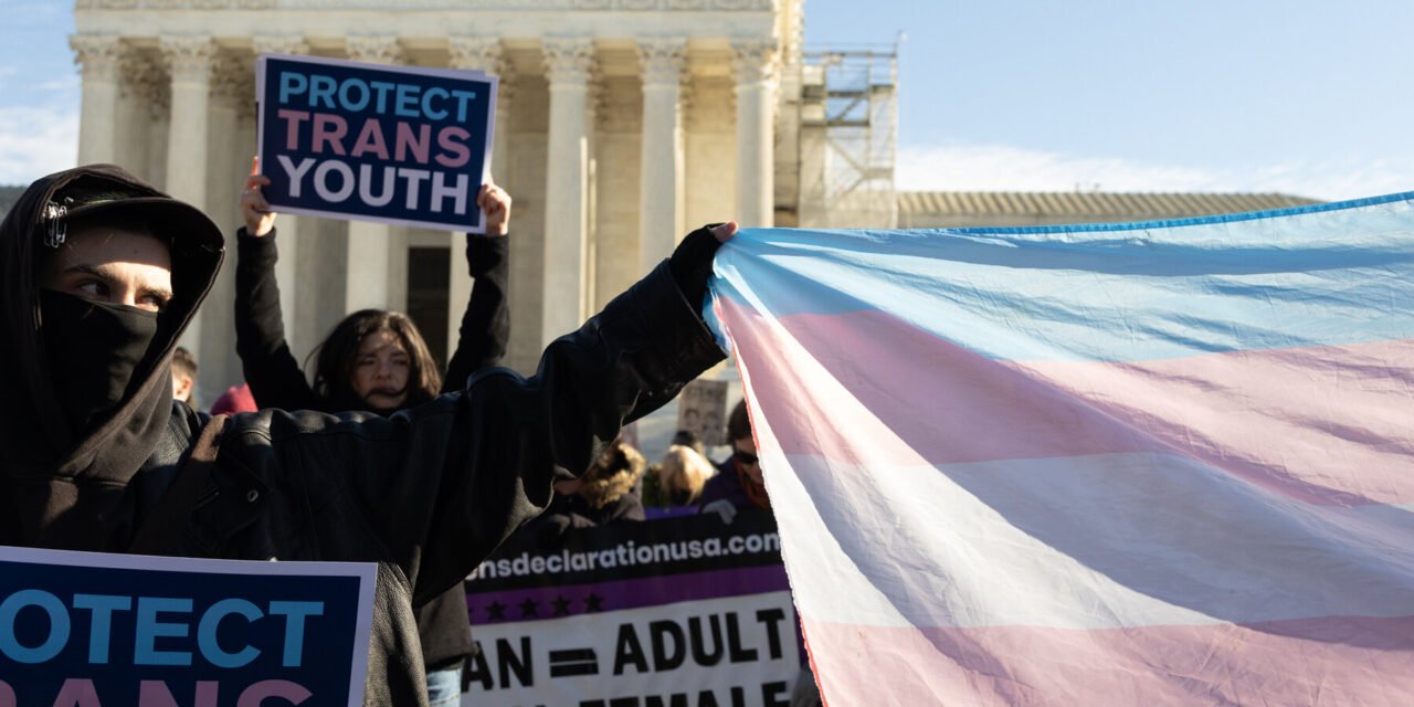What to Know After Supreme Court Upholds Ban on Transgender Care for Minors